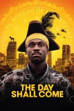 Download Streaming Film The Day Shall Come (2019) Subtitle Indonesia
