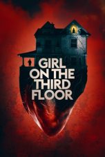 Download Streaming Film Girl on the Third Floor (2019) Subtitle Indonesia