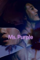Download Streaming Film Ms Purple (2019) Subtitle Indonesia