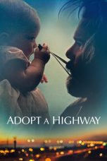 Download Streaming Film Adopt a Highway (2019) Subtitle Indonesia