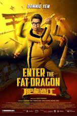 Download Streaming Film Enter The Fat Dragon (2020) Subtitle Indonesia