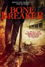Download Streaming Film Bone Breaker (2020) Subtitle Indonesia