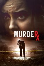 Download Streaming Film Murder RX (2020) Subtitle Indonesia