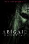 Download Streaming Film Abigail Haunting (2020) Subtitle Indonesia