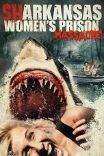 Sharkansas Women's Prison Massacre (2015)
