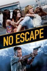 Download Streaming Film No Escape (2015) Subtitle Indonesia