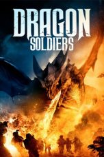 Download Streaming Film Dragon Soldiers (2020) Subtitle Indonesia