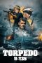 Download Streaming Film Torpedo: U-235 (2019) Subtitle Indonesia