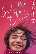 Download Streaming Film Send Me to the Clouds (2019) Subtitle Indonesia