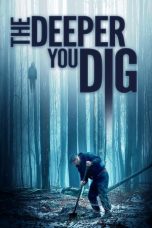 Download Streaming Film The Deeper You Dig (2019) Subtitle Indonesia