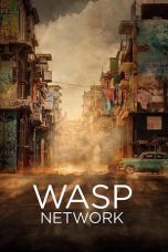 Download Streaming Film Wasp Network (2020) Subtitle Indonesia