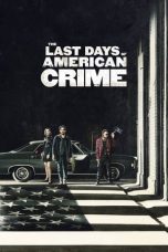 Download Streaming Film The Last Days of American Crime (2020) Subtitle Indonesia