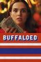 Download Streaming Film Buffaloed (2020) Subtitle Indonesia HD Bluray