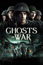 Download Streaming Film Ghosts of War (2020) Subtitle Indonesia HD Bluray