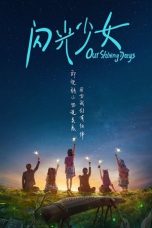 Download Streaming Film Our Shining Days (2017) Subtitle Indonesia HD Bluray
