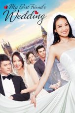 Download Streaming Film My Best Friend's Wedding (2016) Subtitle Indonesia HD Bluray