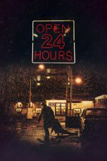 Download Streaming Film Open 24 Hours 2018 Subtitle Indonesia HD Bluray