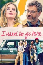 Download Streaming Film I Used to Go Here (2020) Subtitle Indonesia HD Bluray