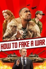 Download Streaming Film How to Fake a War (2020) Subtitle Indonesia HD Bluray