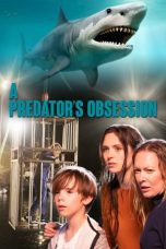 Download Streaming Film A Predator's Obsession (2020) Subtitle Indonesia HD Bluray