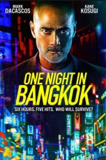 Download Streaming Film One Night in Bangkok (2020) Subtitle Indonesia HD Bluray