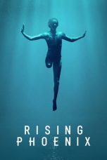 Download Streaming Film Rising Phoenix (2020) Subtitle Indonesia HD Bluray