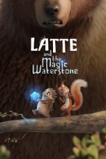 Download Streaming Film Latte and the Magic Waterstone (2019) Subtitle Indonesia HD Bluray