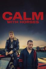 Download Streaming Film Calm with Horses (2020) Subtitle Indonesia HD Bluray