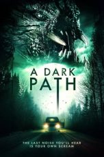 Download Streaming Film A Dark Path (2020) Subtitle Indonesia HD Bluray
