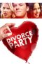 Download Streaming Film The Divorce Party (2019) Subtitle Indonesia HD Bluray