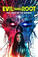 Download Streaming Film Evil Takes Root (2020) Subtitle Indonesia HD Bluray