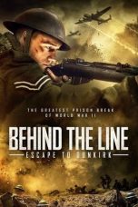 Download Streaming Film Behind the Line: Escape to Dunkirk (2020) Subtitle Indonesia HD Bluray