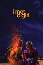 Download Streaming Film I Met a Girl (2020) Subtitle Indonesia HD Bluray