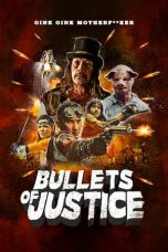 Download Streaming Film Bullets of Justice (2019) Subtitle Indonesia HD Bluray
