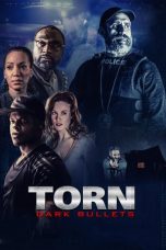 Download Streaming Film Torn Dark Bullets (2020) Subtitle Indonesia HD Bluray