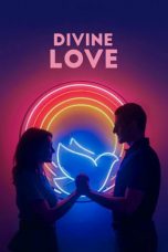 Download Streaming Film Divine Love (2019) Subtitle Indonesia HD Bluray