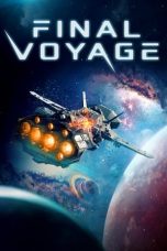 Download Streaming Film Final Voyage (2020) Subtitle Indonesia HD Bluray