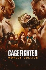 Download Streaming Film Cagefighter: Worlds Collide (2020) Full Movie HD Bluray