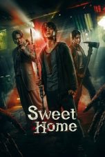 Download Streaming Film Sweet Home (2020) Subtitle Indonesia HD Bluray