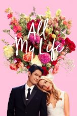 Download Streaming Film All My Life (2020) Subtitle Indonesia HD Bluray