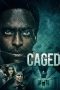 Download Streaming Film Caged (2021) Subtitle Indonesia HD Bluray