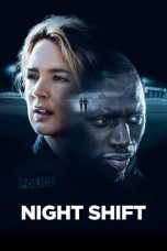 Download Streaming Film Night Shift (2020) Subtitle Indonesia HD Bluray
