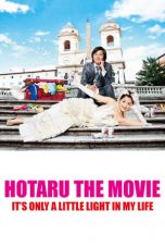 Hotaru the Movie: It's Only a Little Light in My Life (2012)