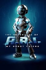 Download Streaming Film The Adventure of A.R.I.: My Robot Friend (2020) Subtitle Indonesia HD Bluray