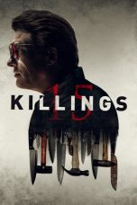 Download Streaming Film 15 Killings (2020) Subtitle Indonesia HD Bluray