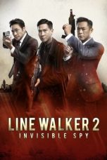 Download Streaming Film Line Walker 2: Invisible Spy (2019) Subtitle Indonesia HD Bluray