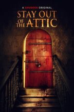 Download Streaming Film Stay Out of the Attic (2021) Subtitle Indonesia HD Bluray