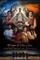 Download Streaming Film Our Lady of San Juan, Four Centuries of Miracles (2021) Subtitle Indonesia HD Bluray