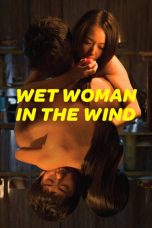 Download Streaming Film Wet Woman in the Wind (2016) Subtitle Indonesia HD Bluray