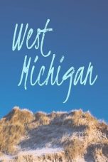 Download Streaming Film West Michigan (2021) Subtitle Indonesia HD Bluray